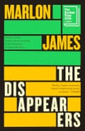 The Disappearers by Marlon James.