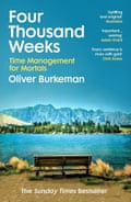 Be happier- Four Thousand Weeks by Oliver Burkeman,