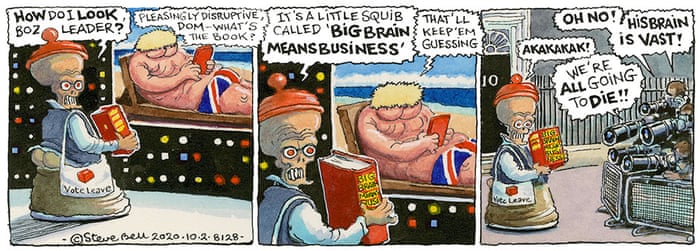 Steve Bell S If Dominic Cummings Shows Off His Big Brain Opinion The Guardian