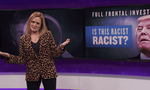Samantha Bee: ‘Trump has done so many racist things that it’s impossible to remember them all.’