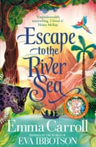 Escape to the River Sea by Emma Carroll