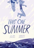 This One Summer by Jillian and Mariko Tamaki, published by First Second