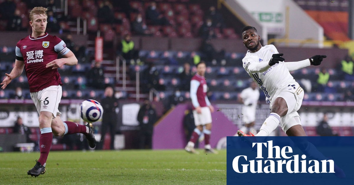 Kelechi Iheanachos screamer for Leicester lights up draw at Burnley