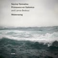 Savina Yannatou, Primavera en salonico and Lamia bedioui: watersong