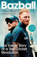 Bazball- The Inside Story of a Test Cricket Revolution by Lawrence Booth and Nick Hoult