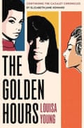 The Golden Hours by Louisa Young