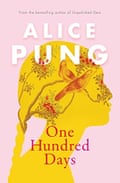 One Hundred Days by Alice Pung