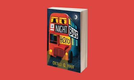 The Night Bus Hero by Onjali Q. Rauf