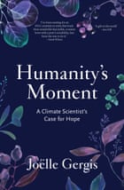 Reprise de Humanity's Moment de Joelle Gergis