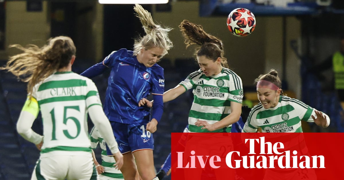 Chelsea 3-0 Celtic: Women’s Champions League – as it happened