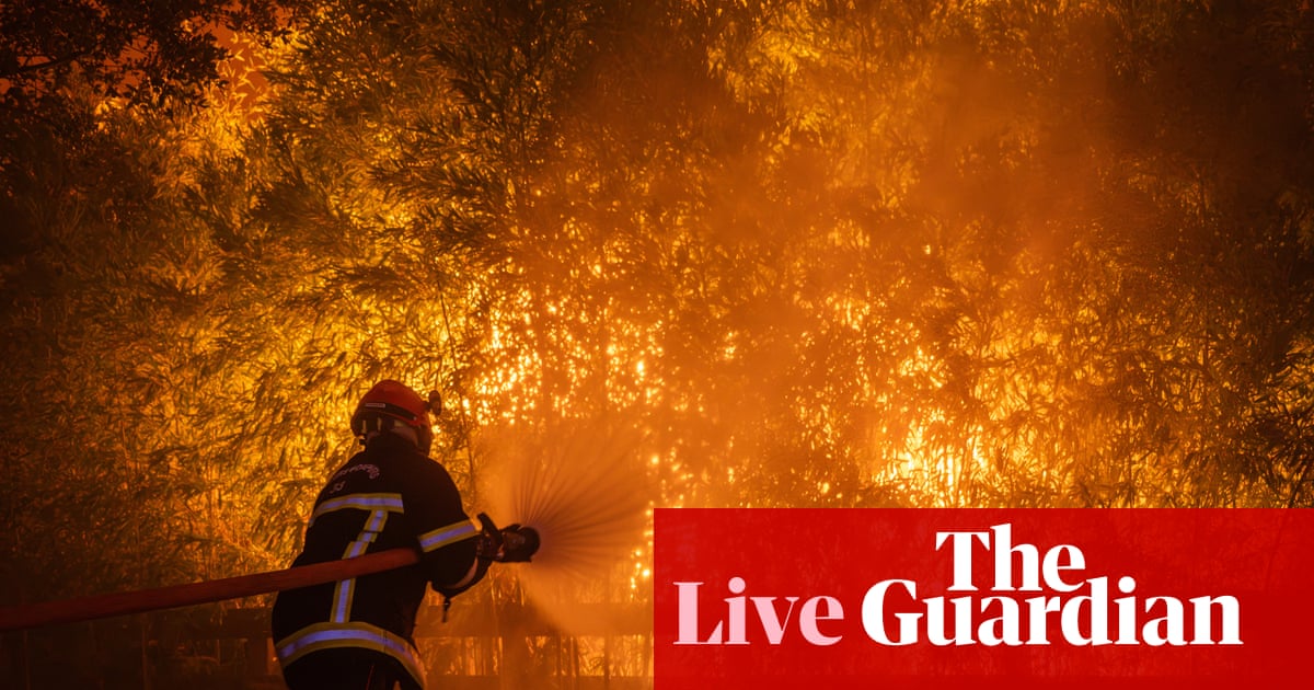 Europe wildfires: ‘Difficult hours lie ahead’ in battle to contain fires, says Pedro Sánchez as more than 300,000 flee homes in France and Spain – as it happened