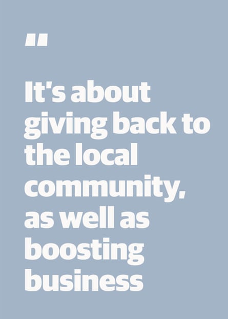 Quote: “It’s about giving back to the local community, as well as boosting business”