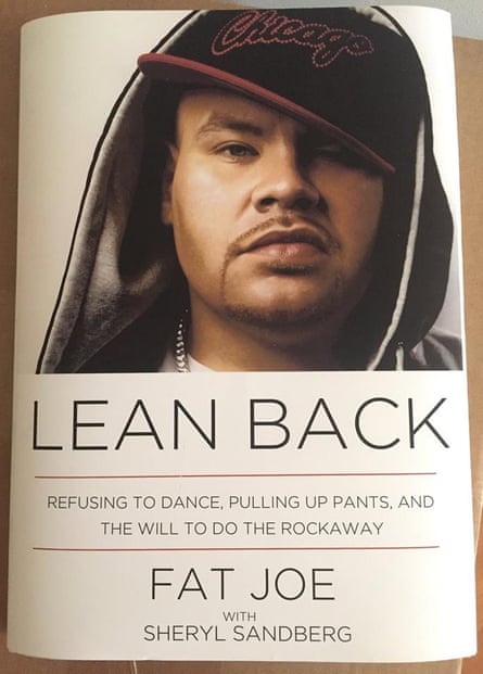 Lean Back: a Fat Joe parody of Sheryl Sandberg’s Lean In.