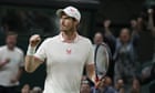 Wimbledon reopens but Andy Murray has fans on edge with dramatic win