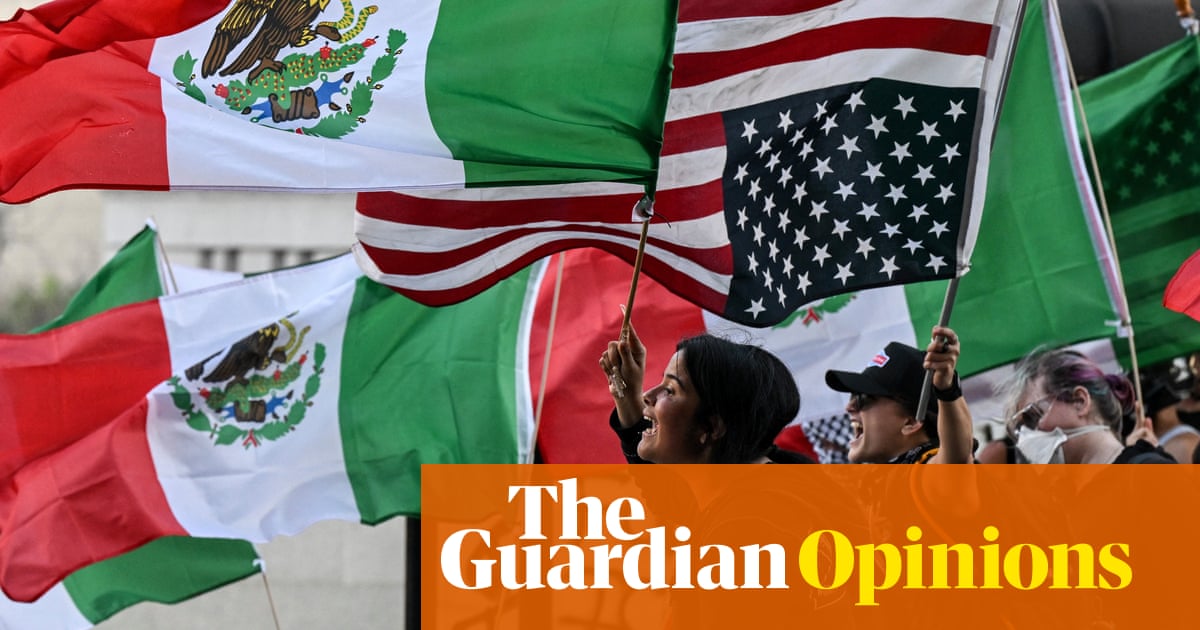 Republicans fear the Mexican flag at the LA protests. But I see it as a symbol of our power | Daniel Pena