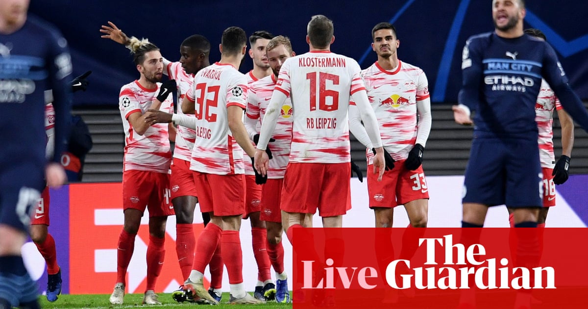 RB Leipzig 2-1 Manchester City: Champions League – as it happened