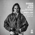 The artwork for Geneva Lewis: Barber, Zorn, Glass.