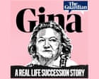 Gina: a real life Succession story, episode 1 – podcast