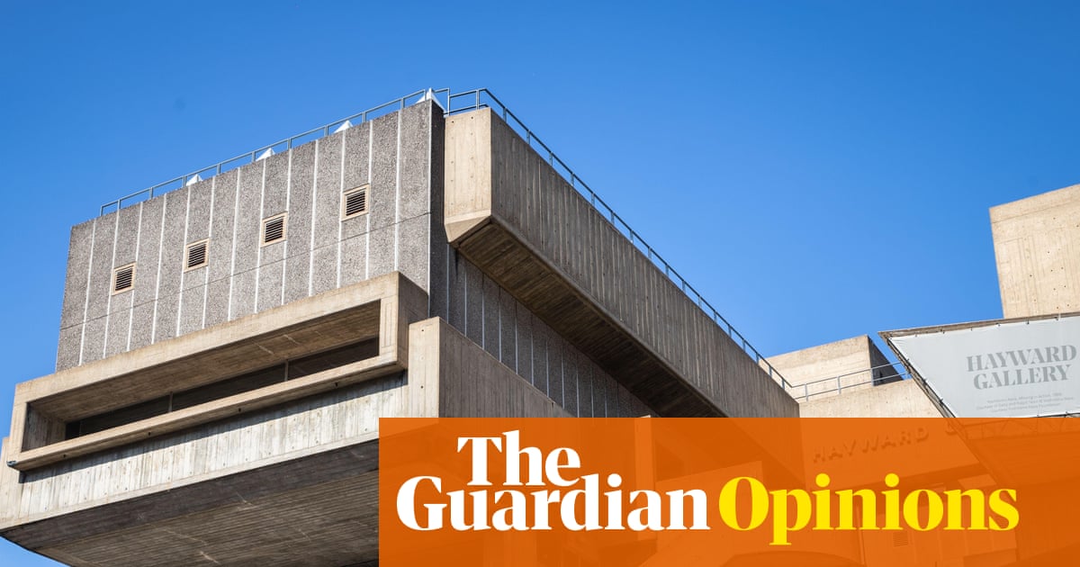 The Guardian view on the Southbank Centre: ministers must support innovation in the present as well as the past | Editorial
