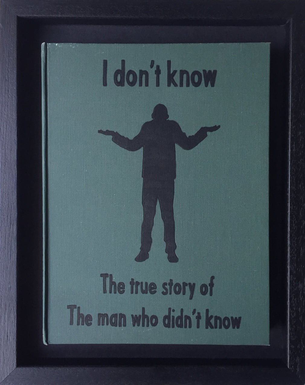 I Don't Know: The True Story of the Man Who Didn't Know from Art Therapy by Johan Deckmann