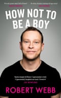 How Not to Be a Boy by Robert Webb