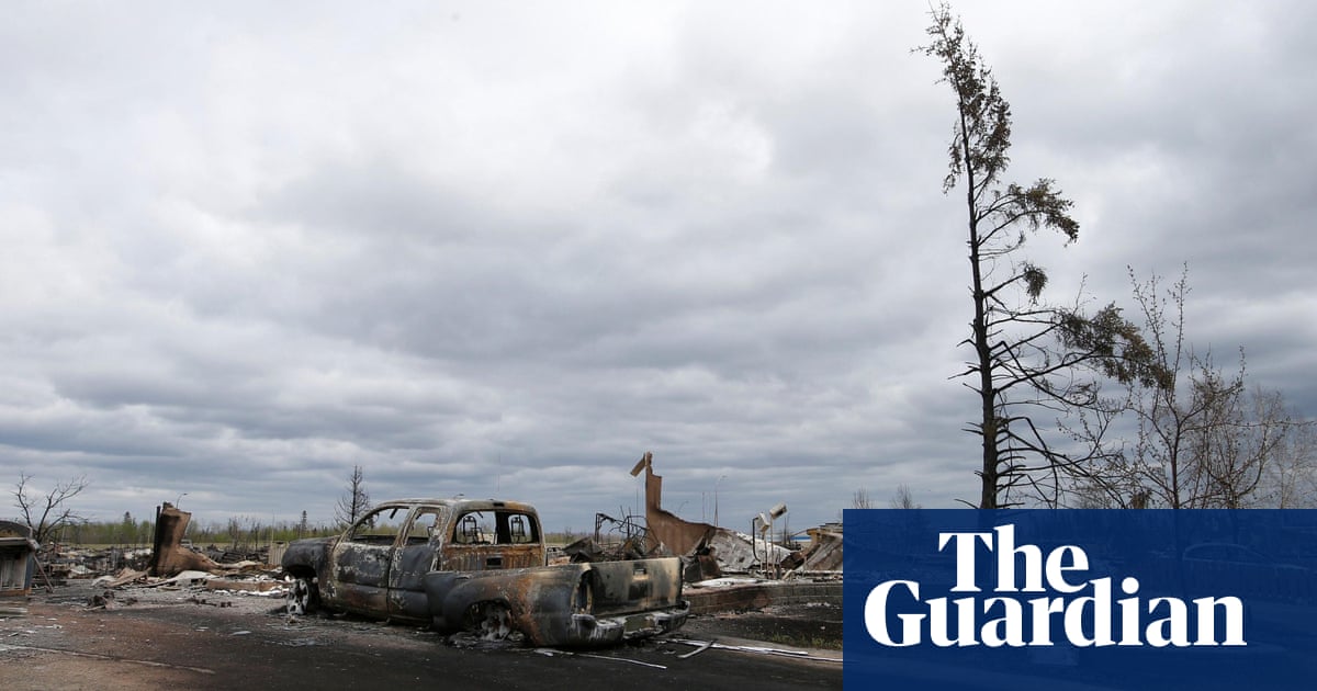 The Arsonists Of Fort Mcmurray Have A Name Martin Lukacs Environment The Guardian