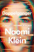Cover of Naomi Klein’s Doppelganger