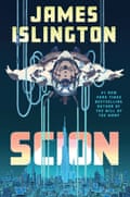 Scion by James Islington (Gollancz, £22)