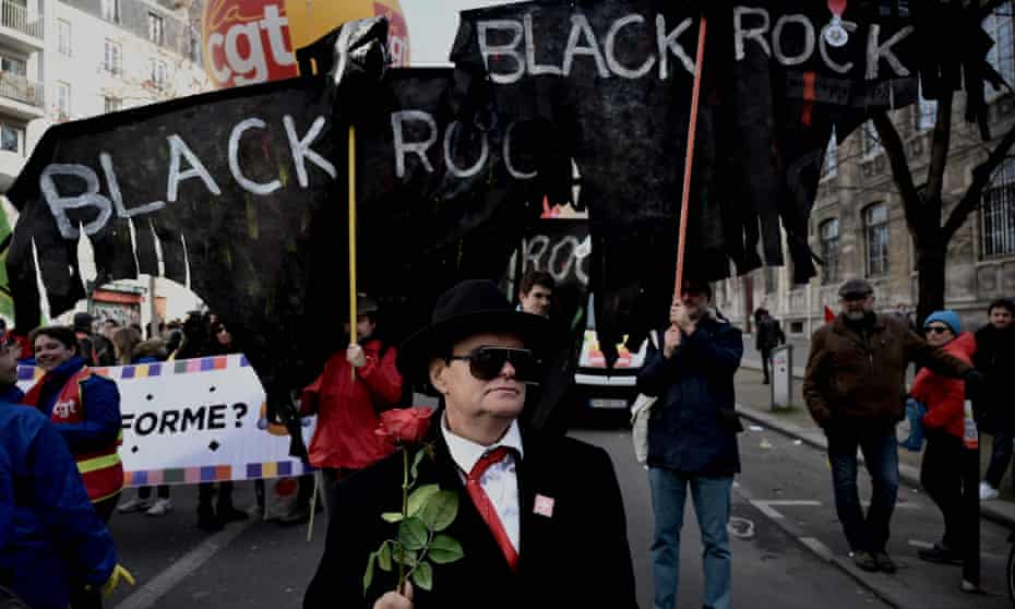 A demonstration in Paris against the French government’s pensions overhaul: ‘BlackRock holds and manages about 30% of the savings of Europeans.’