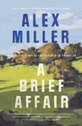 Cover of A Brief Affair by Alex Miller