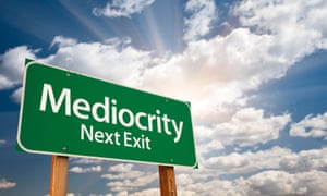 Road sign saying Mediocrity