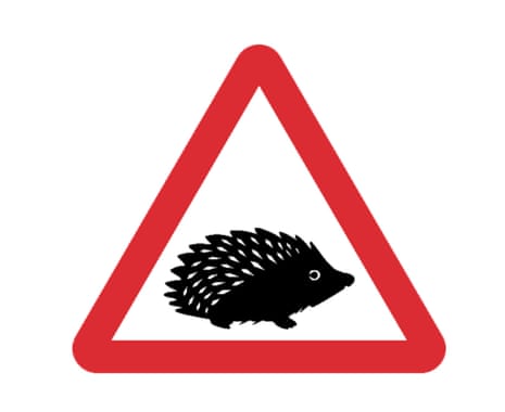 Watch out for hedgehogs sign