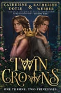 Twin Crowns by Catherine Doyle and Katherine Webber.