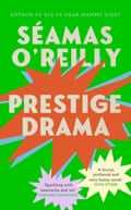 Prestige Drama by Seamus O’Reilly