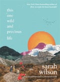 This One Wild and Precious Life cover image