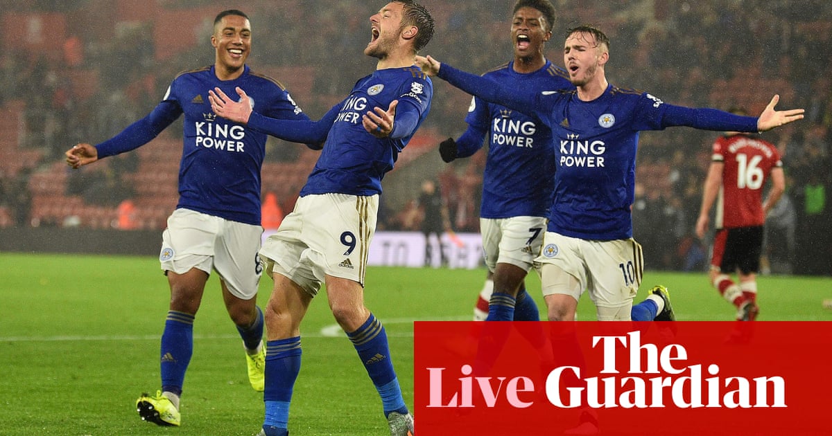 southampton 0 9 leicester city premier league as it happened football the guardian