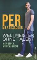 Mertesacker: Weltmeister ohne Talent