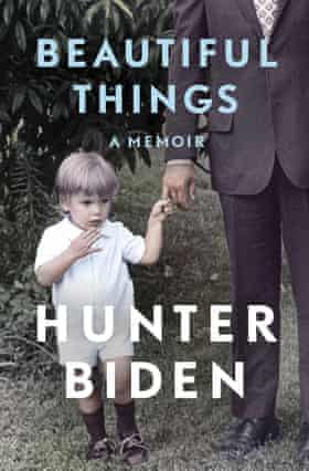 Beautiful Things” a memoir by Hunter Biden
