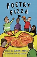 Poetry Pizza by Simon Mole, illustrated by Tom McLaughlin, Otter-Barry