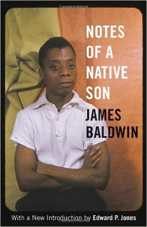 Notes of A Native Son by James Baldwin.