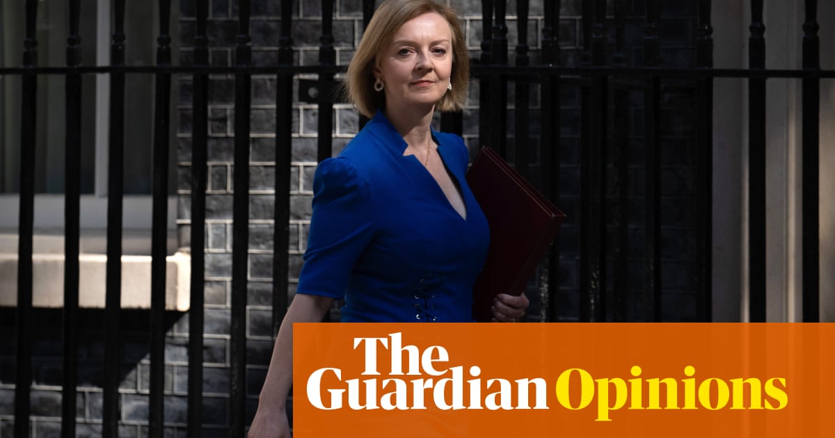 The Guardian view on Liz Truss’s premiership: a mistake Britain would be stupid to repeat | Editorial