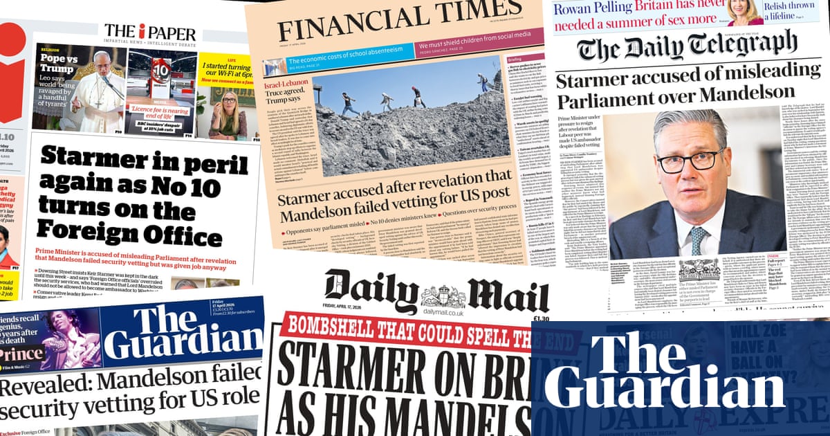 Starmer in peril': what the papers says about Mandelson vetting row