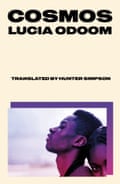 Cosmos by Lucia Odoom, translated by Hunter Simpson (Daunt
