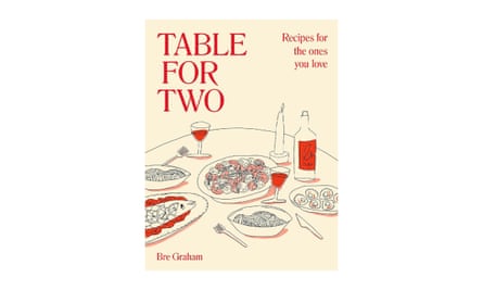 Recipes for the Ones You Love by Bre Graham.