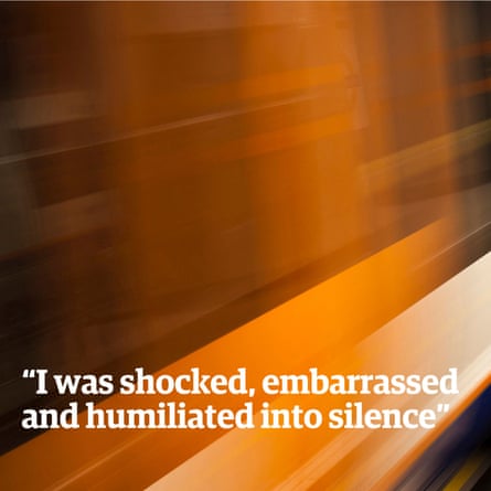 "I was shocked, embarrassed and humiliated into silence."