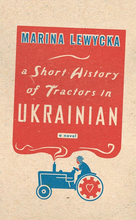 Marina Lewycka’s book A Short History of Tractors in Ukrainian, which drew on aspects of her family history, was a million-copy bestseller