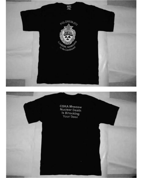 Photos issued by the Litvinenko Inquiry of a T-shirt bearing the words “nuclear death is knocking on your door”
