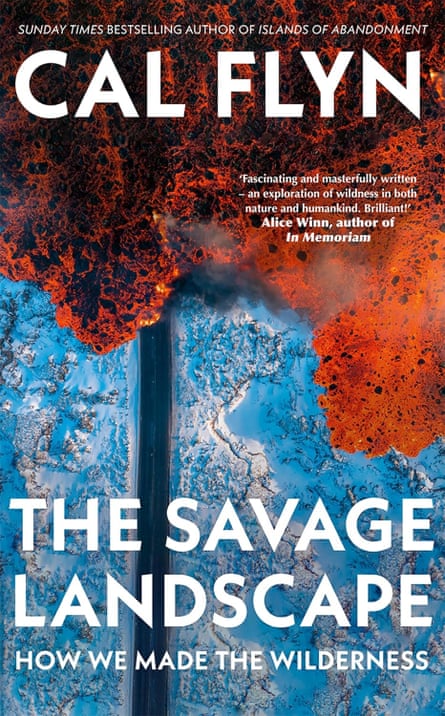 The Savage Landscape by Cal Flyn