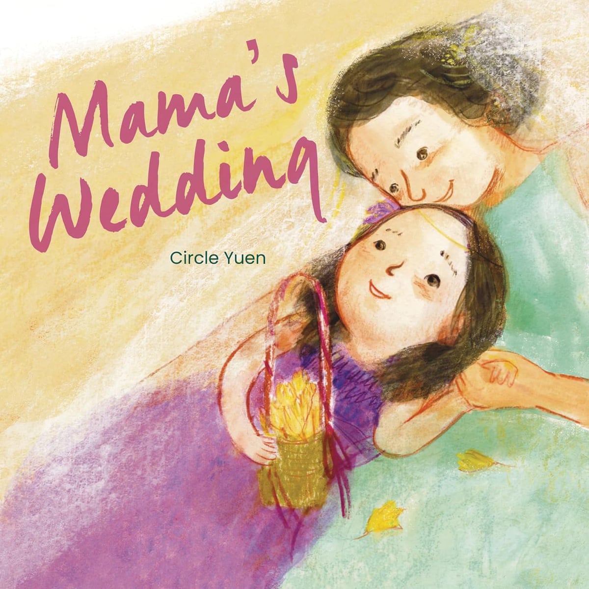 Mama’s Wedding by Circle Yuen (Author)