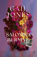 Salonika Burning by Gail Jones